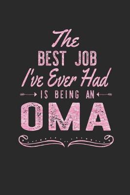 Book cover for The Best Job I've Ever Had Is Being An Oma