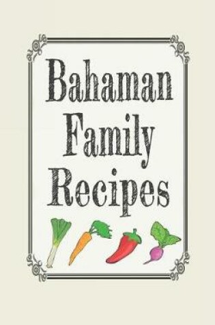 Cover of Bahaman Family Recipes