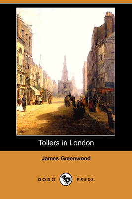 Book cover for Toilers in London (Dodo Press)