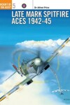 Book cover for Late Mark Spitfire Aces 1942-45