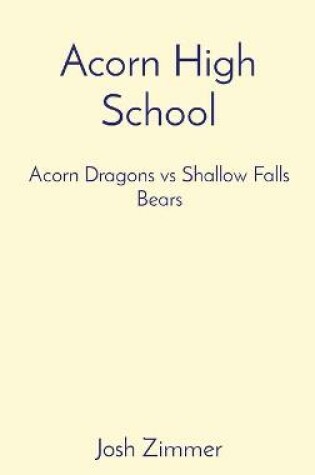 Cover of Acorn High School