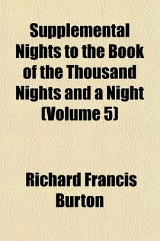 Cover of Supplemental Nights to the Book of the Thousand Nights and a Night (Volume 5)