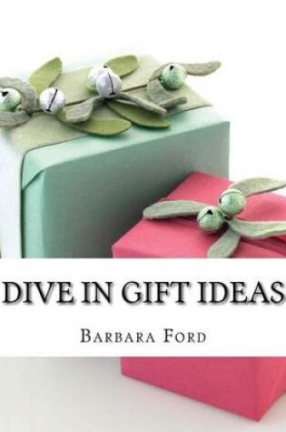 Cover of Dive in Gift Ideas