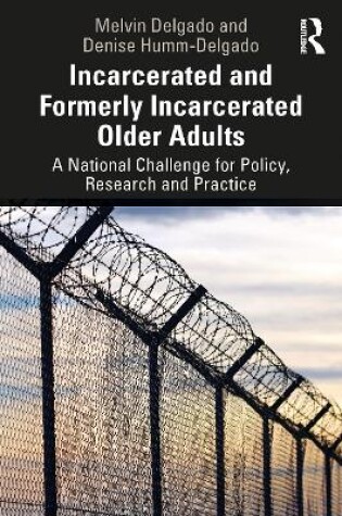 Cover of Incarcerated and Formerly Incarcerated Older Adults