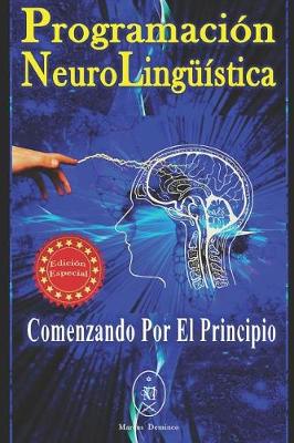 Book cover for Programaci n Neuroling  stica. Comenzando Por El Principio - Edici n Especial