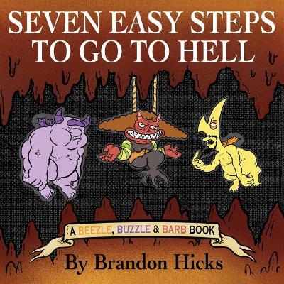 Book cover for Seven Easy Steps To Go To Hell