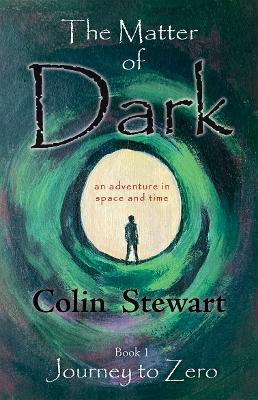 Cover of The Matter of Dark, Book 1