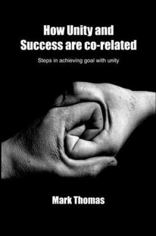 Cover of How Unity and Success Are Co-Related