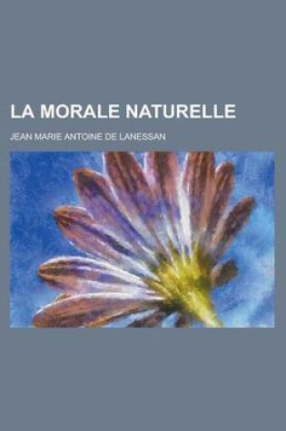 Cover of La Morale Naturelle