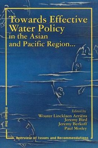 Cover of Towards Effective Water Policy in the Asian and Pacific Region