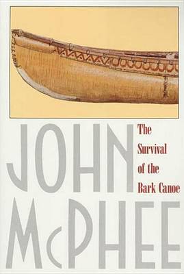 Book cover for The Survival of the Bark Canoe