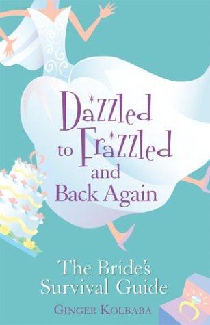 Book cover for Dazzled to Frazzled and Back Again