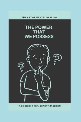 Book cover for The Power That We Possess