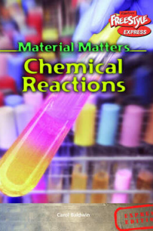 Cover of Freestyle Express Material Matters Chemical Reactions