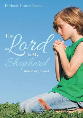 Book cover for The Lord is My Shepherd Kids Prayer Journal