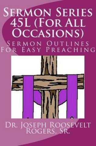 Cover of Sermon Series 45L (For All Occasions)