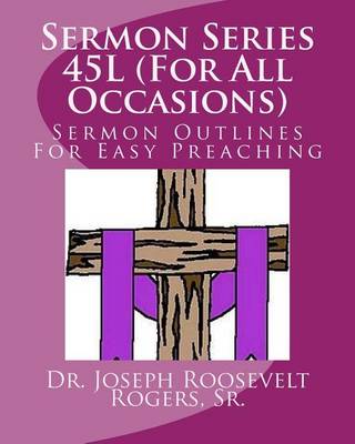 Cover of Sermon Series 45L (For All Occasions)