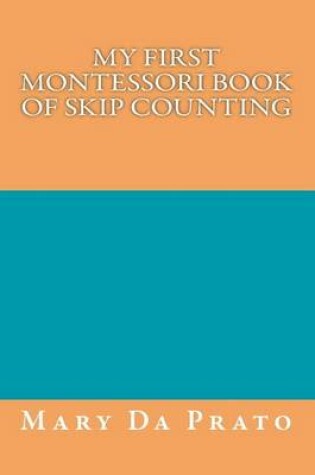 Cover of My First Montessori Book of Skip Counting