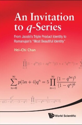 Cover of Invitation To Q-series, An: From Jacobi's Triple Product Identity To Ramanujan's "Most Beautiful Identity"