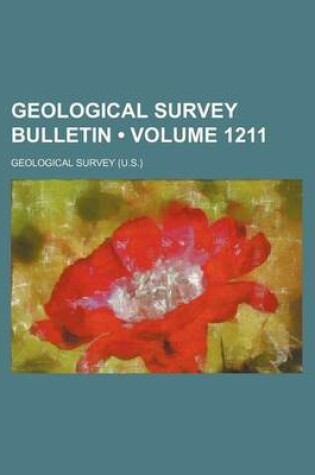 Cover of Geological Survey Bulletin (Volume 1211)