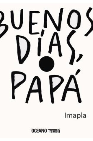 Cover of Buenos Días, Papá