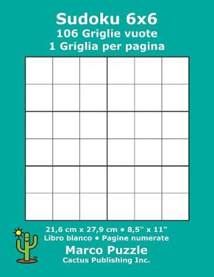 Book cover for Sudoku 6x6 - 106 Griglie vuote