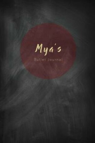 Cover of Mya's Bullet Journal