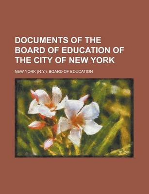 Book cover for Documents of the Board of Education of the City of New York