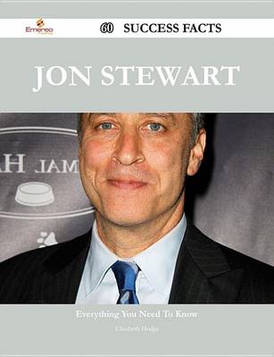 Book cover for Jon Stewart 60 Success Facts - Everything You Need to Know about Jon Stewart