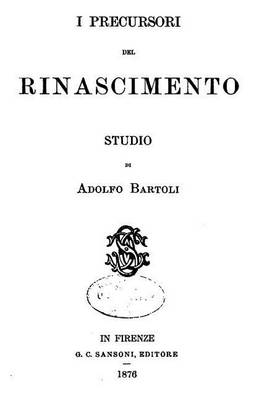 Book cover for I Precursori del Rinascimento