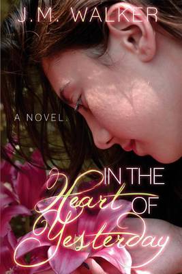 Book cover for In the Heart of Yesterday