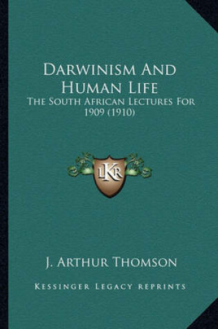 Cover of Darwinism and Human Life Darwinism and Human Life