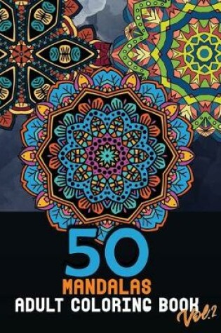 Cover of 50 Mandalas adult coloring book Vol.2