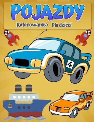 Book cover for Pojazdy do kolorowania dla dzieci