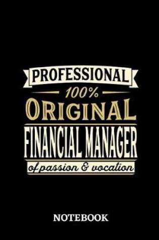 Cover of Professional Original Financial Manager Notebook of Passion and Vocation