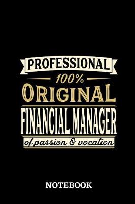 Book cover for Professional Original Financial Manager Notebook of Passion and Vocation