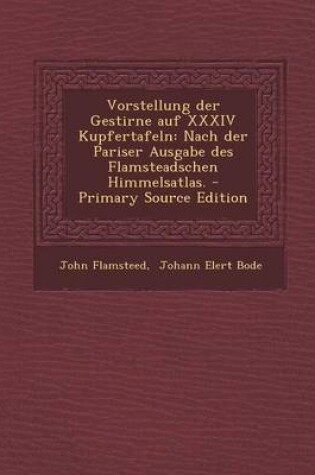 Cover of Vorstellung Der Gestirne Auf XXXIV Kupfertafeln