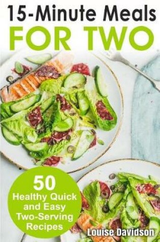 Cover of 15 Minutes Recipes for Two