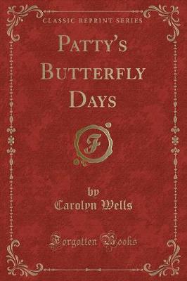 Book cover for Patty's Butterfly Days (Classic Reprint)