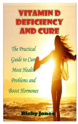 Cover of Vitamin D Deficiency and Cure