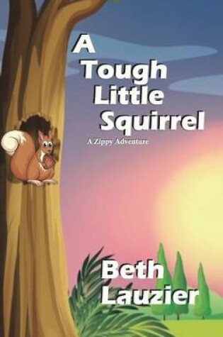 Cover of A Tough Little Squirrel