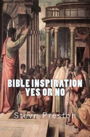 Cover of Bible Inspiration Yes or No