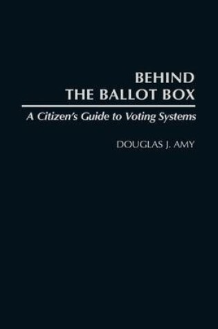 Cover of Behind the Ballot Box