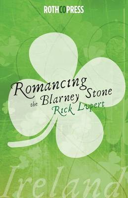 Book cover for Romancing The Blarney Stone