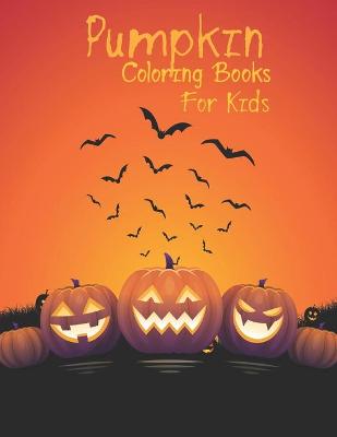 Book cover for Pumpkin Coloring Books For Kids