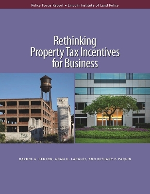 Book cover for Rethinking Property Tax Incentives for Business