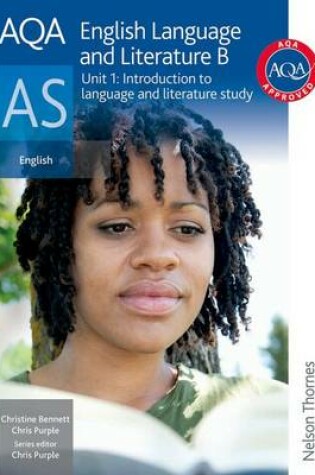 Cover of AQA English Language and Literature B AS Unit 1