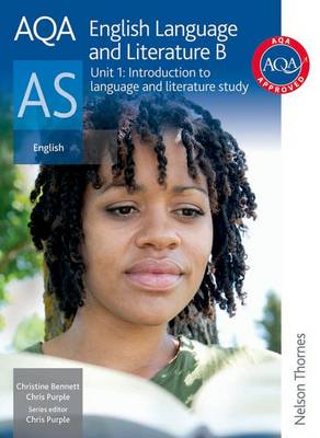 Book cover for AQA English Language and Literature B AS Unit 1