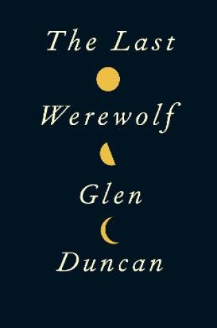 Cover of The Last Werewolf (The Last Werewolf 1)