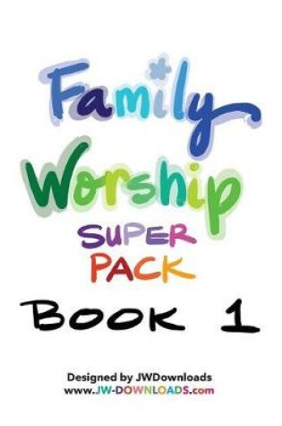 Cover of JW Downloads Family Worship Super Pack Book